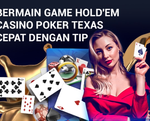 Bermain Game Hold'em Casino Poker Texas Cepat dengan Tip Bermain Game Hold'em Casino Poker Texas Cepat dengan Tip 2