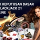 Trik Keputusan Dasar di Blackjack 21 Online Dasar di Blackjack 21 Online